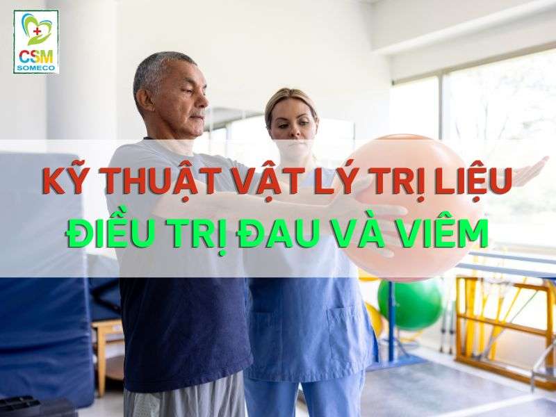 Vật lý trị liệu điều trị đau và viêm.