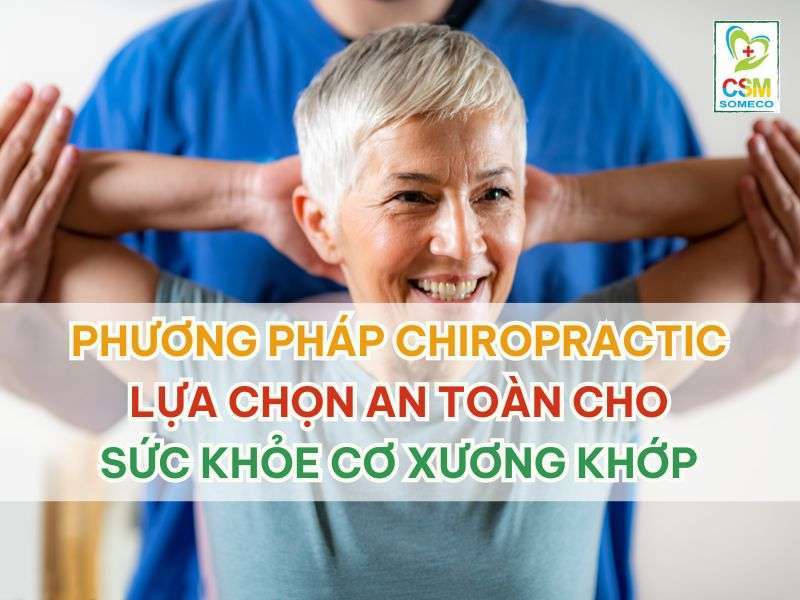 Phuong phap Chiropractic Lua chon an toan cho suc khoe co xuong khop Phương pháp Chiropractic