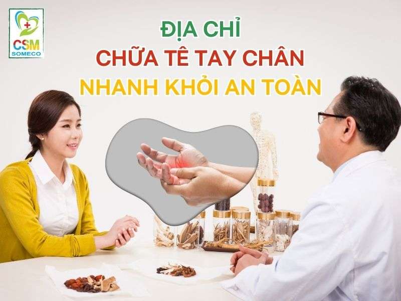 Địa chỉ chữa tê tay chân nhanh khỏi