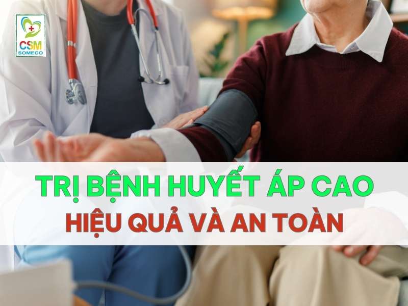 tri benh huyet ap cao hieu qua va an toan Trị bệnh huyết áp cao