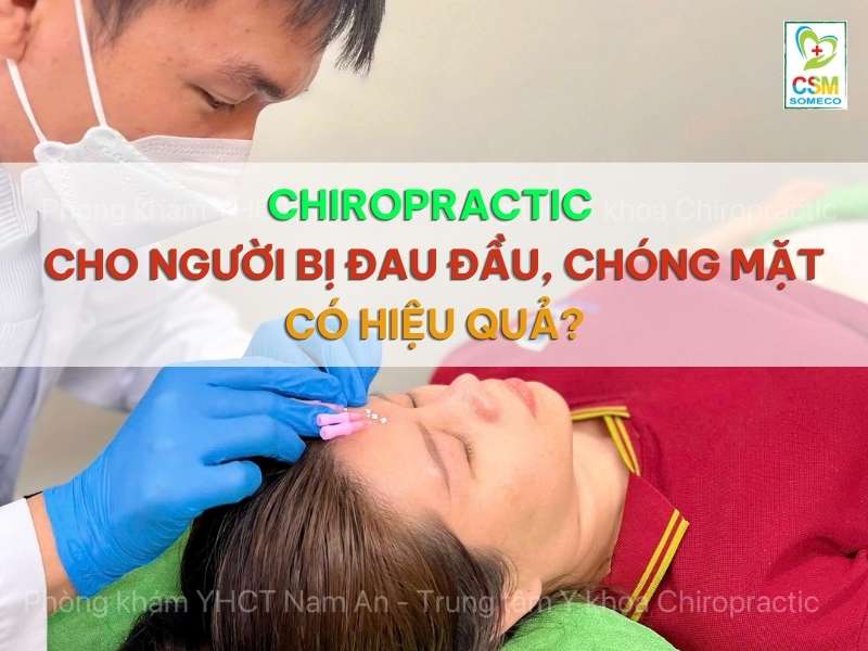 Chiropractic cho người bị đau đầu, chóng mặt