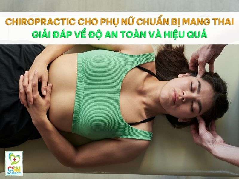 Chiropractic cho phụ nữ chuẩn bị mang thai